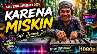 (Remix) Because I'm Poor - Jening Jai | Sabahan Song | Music Video Cover