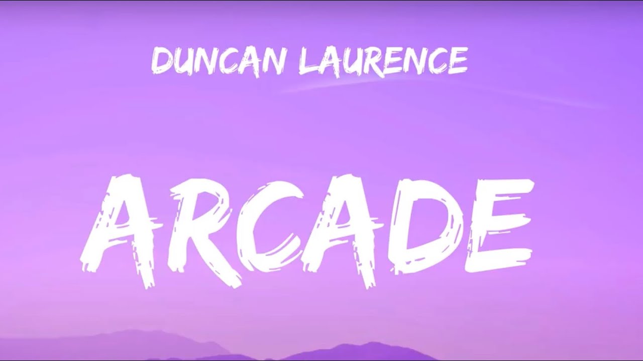 Duncan laurence arcade. Arcade duncan laurence текст. arcade duncan laurence. arcade lyrics. arcade duncan laurence ноты для скрипки.