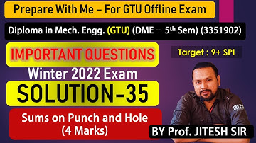 DME (3351902) Imp Solution - 35 | Sums on Punch and Hole | DME-5th Sem (GTU)