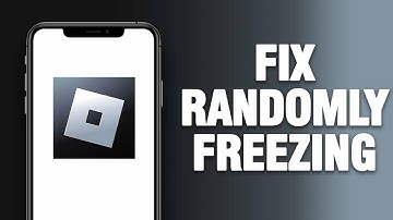 How To Fix Roblox App Randomly Freezing | Final Solution