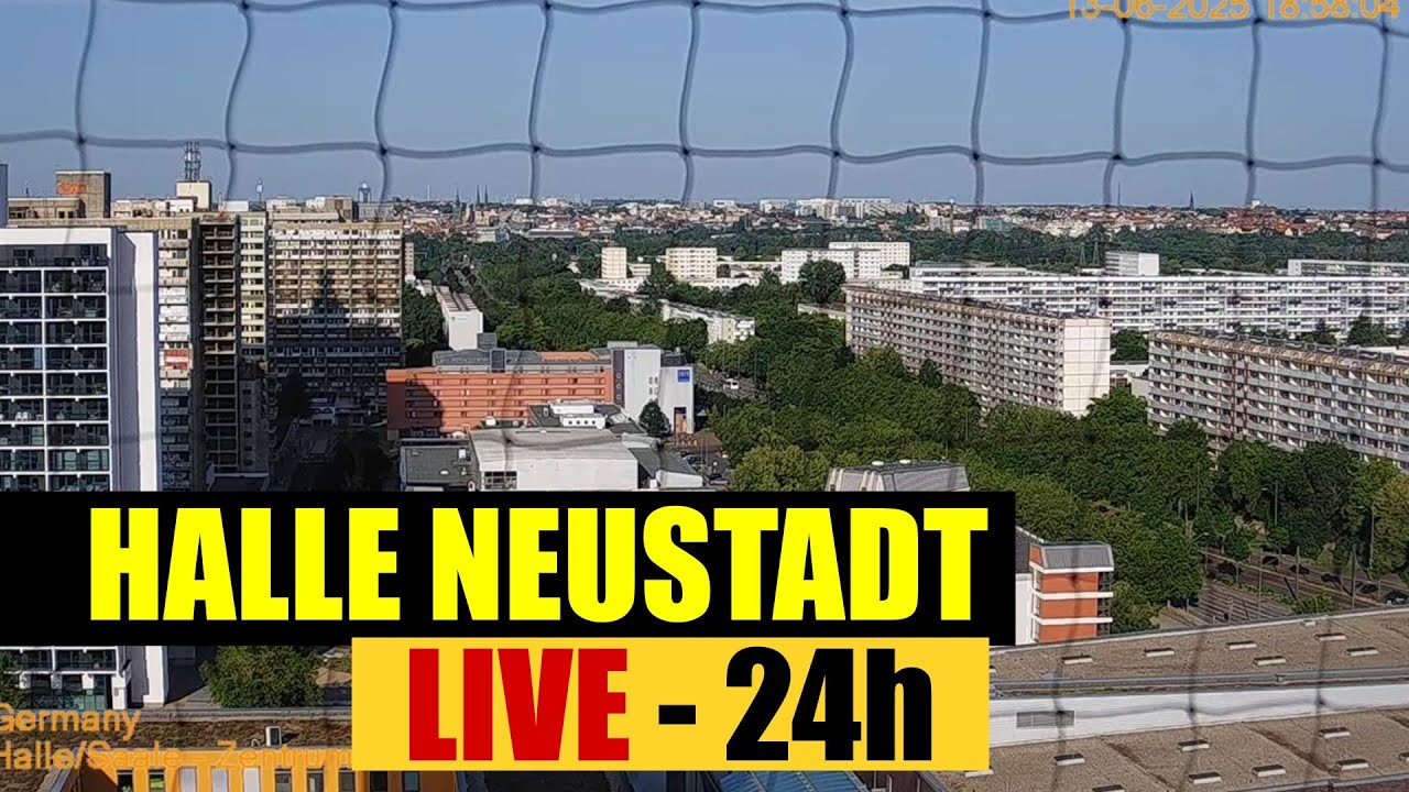 4K Live Cam Halle Neustadt - Germany 24/7 Livestream | Webcam | Live Blick auf Halle Saale