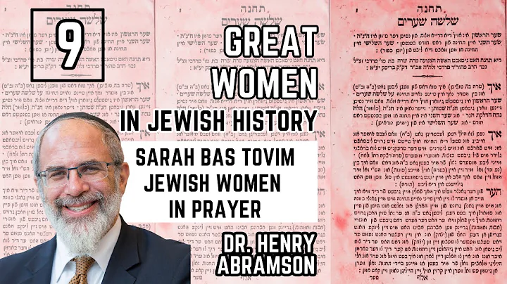 Sarah Bas Tovim Jewish Women in Prayer Dr. Henry A...