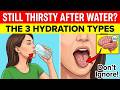 Still Thirsty After Drinking Water? 3 Hydration Archetypes + The Fix
