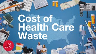 25% of Health Care Spending Is Wasted – What Is To Be Done?