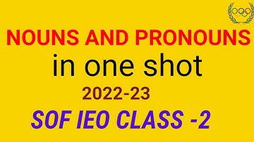 Nouns & Pronouns In One Shot || SOF IEO Class 2 English Olympiad || IEO Chapter 04 || IEO 2022-23