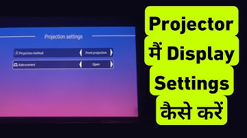 Projector Me Display Settings Kaise Kare