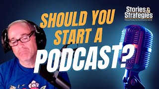 Should YOU Start a Podcast? Here are the Pros and Cons