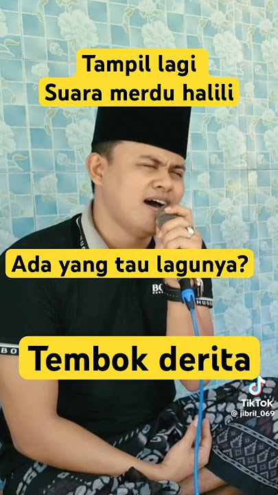 Halili nyanyi lagu tembok derita adakah yang pernah dengar ?
