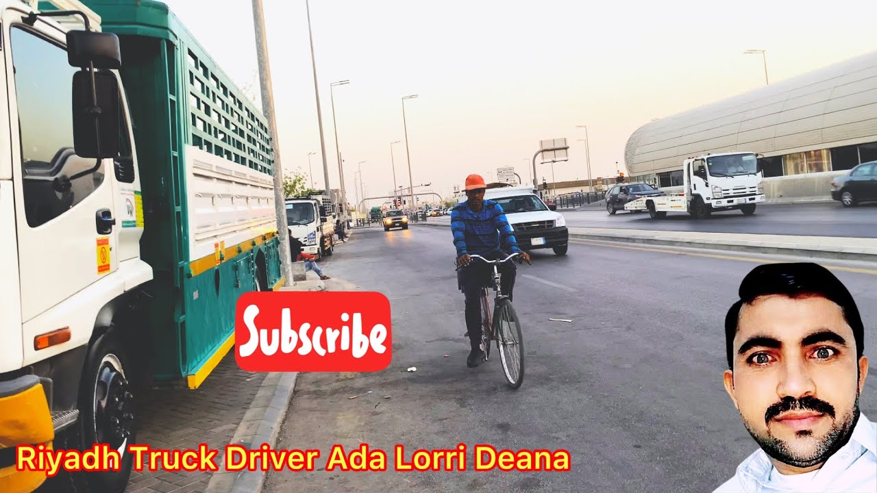 Ada Rasheed Driver Riyadh Truck Driver Ada Lorri Deana | Haqnawazofficial - YouTube