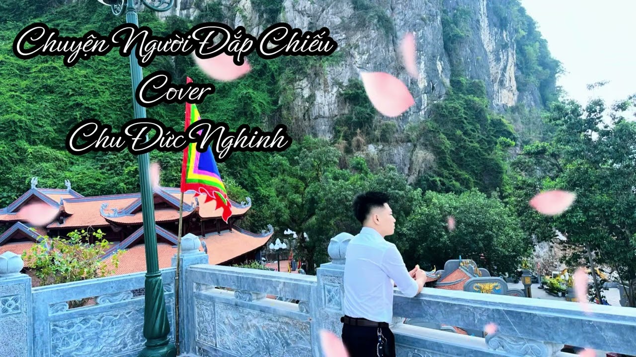 Chuyện Người Đắp Chiếu cover Chu Đức Nghinh