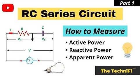 RC Circuit | Measurement of Active, Reactive and Apparent Power in RC series circuit.