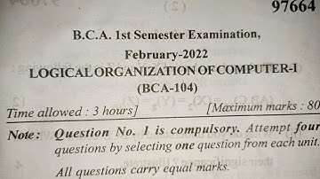B.C.A 1 Sem Logical Organisation Of Computer Question Paper
