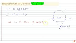 If The Straight Line X 2y 1 0 Intersects The Circle X 2 Y 2 25 At Points P And Q Youtube