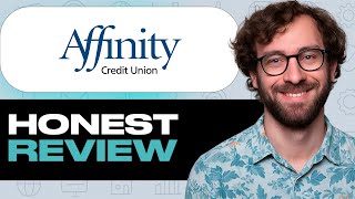Affinity Credit Union Honest Review – Watch Before Using. My Experience