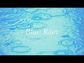 Blue Rain/今井美樹/歌詞付きカバー