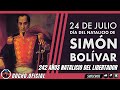 24JUL2025 | 242 AÑOS NATALICIO DEL LIBERTADOR | [GOCHO.OFICIAL]