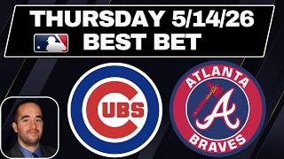 Cubs at Braves 5/14/26 MLB Best Bets | MLB Picks and Predictions - Robert Ferringo DocSports