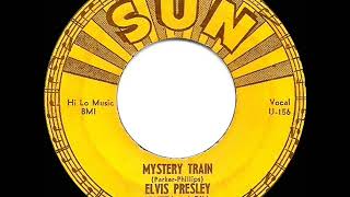 1955 Elvis Presley - Mystery Train