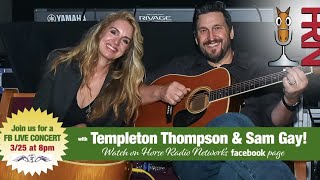 Horse Radio Network Concert With Templeton Thompson And Sam Gay