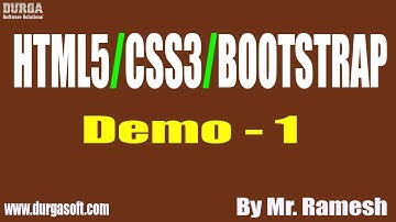 HTML5/CSS3/BOOTSTRAP Tutorial || Demo - 1 || by Mr. Ramesh On 28-11-2019