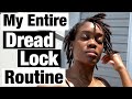 My Daily Routine With Dreadlocks (From Start to Finish)