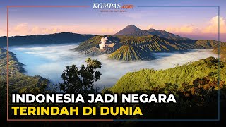 Kalahkan Selandia Baru, Indonesia Dinobatkan Jadi Negara Terindah di Dunia