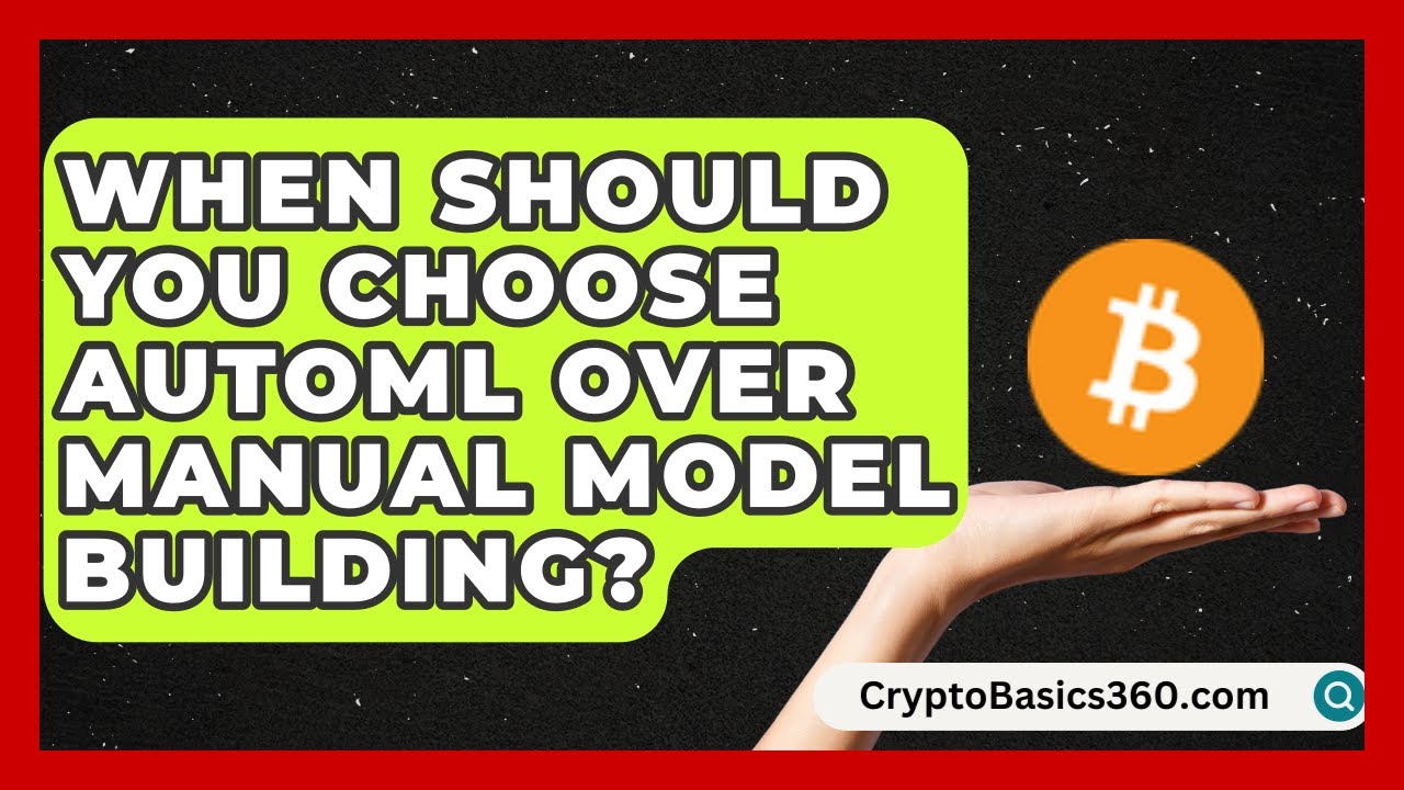 When Should You Choose AutoML Over Manual Model Building? | AI and Machine Learning Explained News
