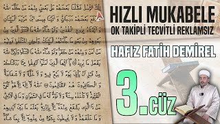 3. Cüz Reklamsız Ok Takipli Hızlı Ve Anlaşılır Mukabele 📖 Hafız Fatih Demirel