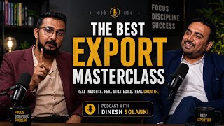 How to Start & Scale an Export Business | Mr. Sagar Agravat, HIIEM Founder | Dinesh Solanki #podcast