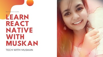 #0 React Native introduction, Beginner to advanced crash course. Tech With Muskan