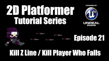 [UE4] How to Make a 2D Platformer - Episode 21: Endless Runner Part 4 | Kill  Z / Fail System