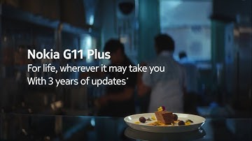 Nokia G11 Plus: For life, wherever it maytake you | Official Video