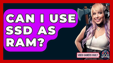 Can I Use SSD As RAM? - Video Gamers Vault