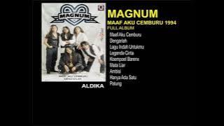 MAGNUM -  MAAF AKU CEMBURU 1994 FULL ALBUM