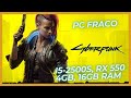 Cyberpunk 2077 PC Fraco (i5-2500S, RX 550 4GB VRAM GDDR5, 16GB RAM DDR3) jogo na versão Epic Games.