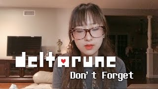 【Deltarune】 Don't Forget (Cover)