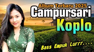 CAMPURSARI DANGDUT JAWA FULL ALBUM 2025 KENDANG KOPLO JAIPONG KEMPUL 1 JAM PALING GAYENG BASS EMPUK