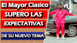 El Mayor Clásico SUPERO LAS EXPECTATIVAS DE SU NUEVO TEMA /HAY UN BLOQUEO PALOMO