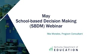 School Based Decision Making SBDM – May 2024