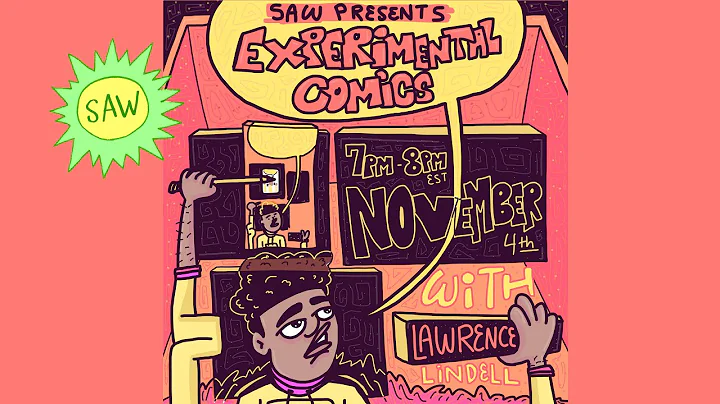 Experimental Comics with Lawrence Lindell - SAW We...