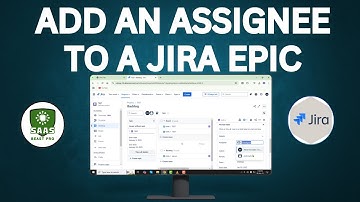 How to Add an Assignee to a Jira Epic - Full Tutorial (2025)