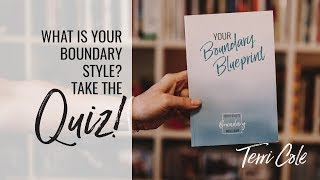 boundary style quiz what is your boundary style terri cole boundary bootcamp 2017