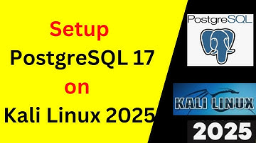 How to Setup or Configure PostgreSQL 17 on Kali Linux 2025.1a step by step guide | 2025 Updated