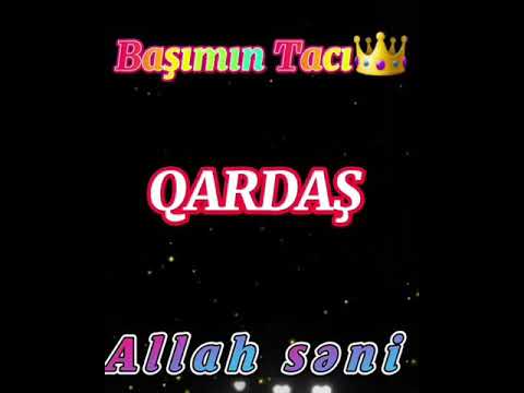 Qardaşa aid çox gözəl video