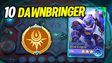 MAX DAWNBRINGER! 10 Dawnbringer Synergy with JOHNSON Commander | Magic Chess Go Go
