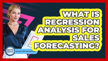 What Is Regression Analysis For Sales Forecasting? - Sales Pro Blueprint