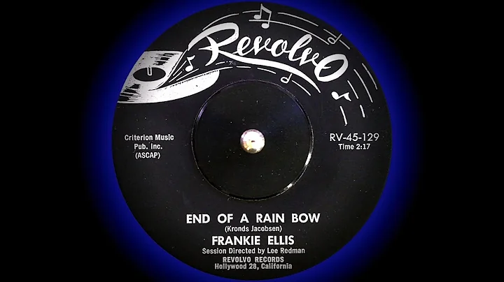 Frankie Ellis - End of A Rain Bow (1963)