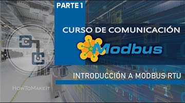 Introducción a MODBUS | CURSO COMUNICACIÓN MODBUS RTU PARTE 1 | ICMA HOW TO MAKE IT