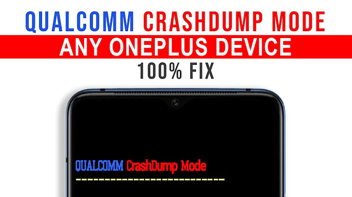 Qualcomm CrashDump Mode Fix On Any OnePlus Device Easy!