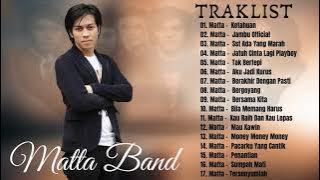 Matta Band - Full Album Terbaik 2021 - Lagu Pop Indonesia Terbaik - Terpopuler Sepanjang Masa